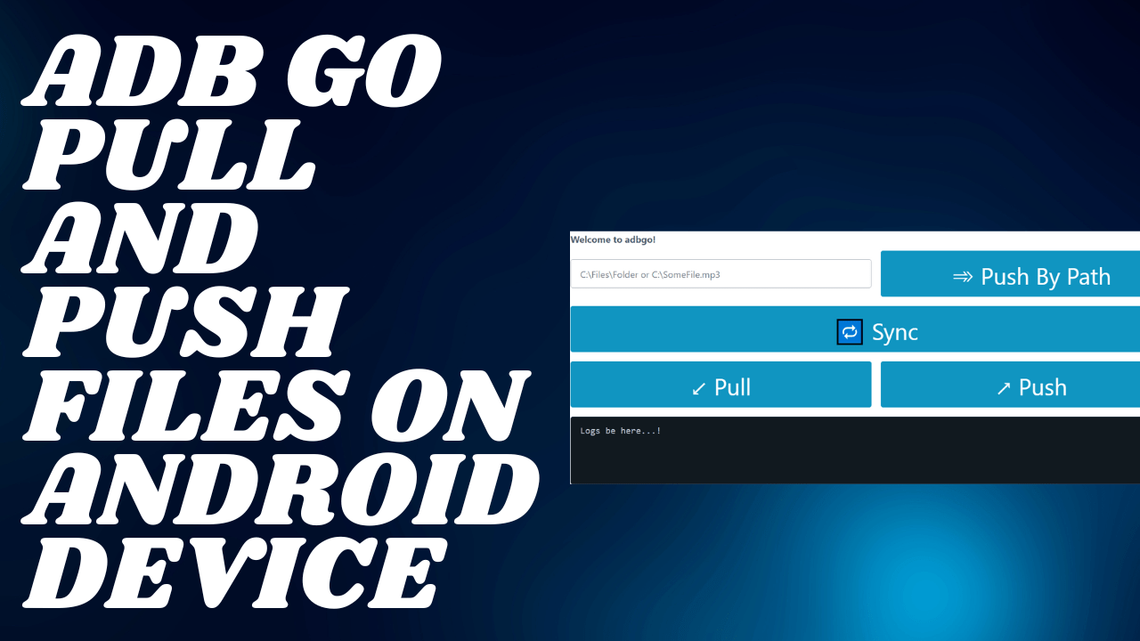 Adb go pull and push files on android device Adb go pull and push files on android device