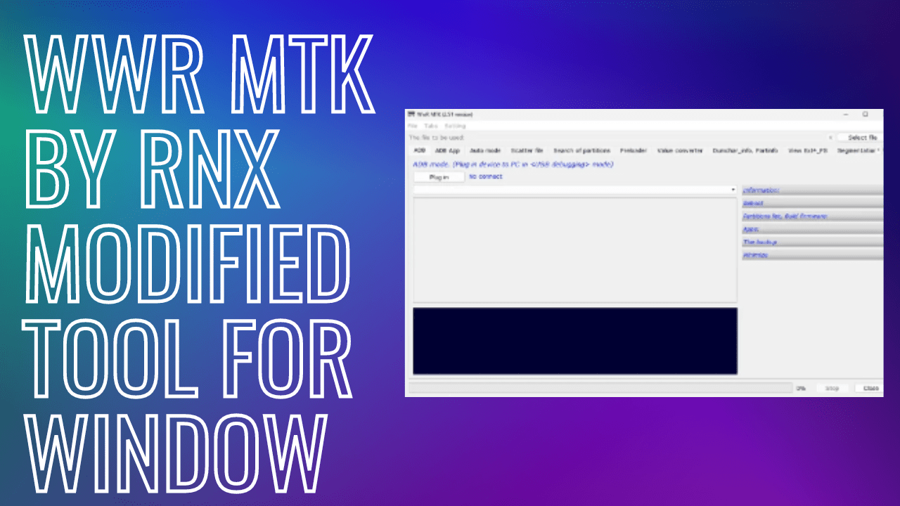 Wwr mtk by rnx modified tool for window