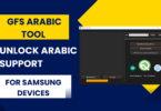GFS Arabic Tool Unlock Arabic Support for Samsung Devices