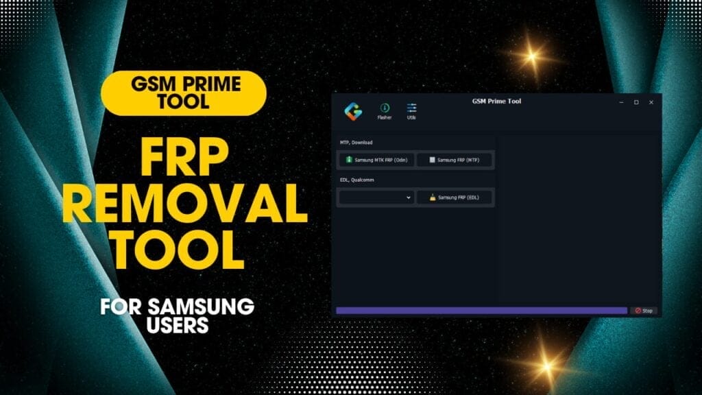 Gsm prime tool 2024 frp removal tool for samsung users Gsm prime tool