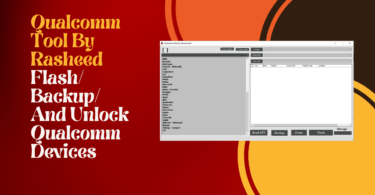 Qualcomm tool by rasheed flash/ backup/ and unlock qualcomm devices