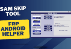 Sam Skip Tool v3.1 FRP Android Helper 2024