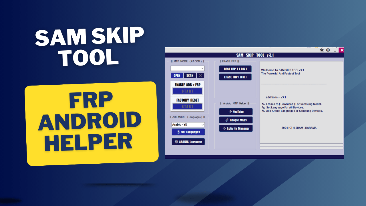 Sam skip tool v3. 1 frp android helper 2024 Sam skip tool v3. 1 frp android helper 2024