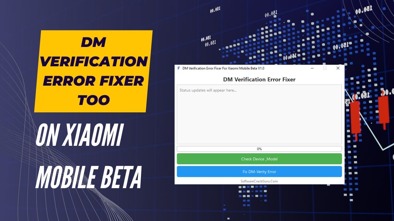 Dm verification error fixer tool on xiaomi mobile beta v1. 0 Dm verification error fixer tool
