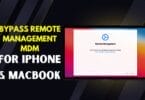 Bypass remote management mdm for iphone & macbook