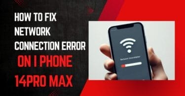 How to fix network connection error on i phone 14pro max step-by-step guide