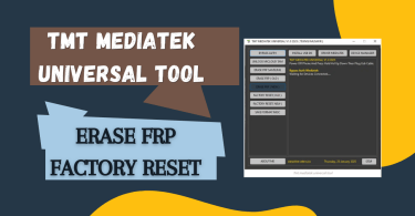 Tmt mediatek universal tool v1. 0 erase frp factory reset