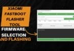 Xiaomi Fastboot Flasher Tool Firmware Selection And Flashing