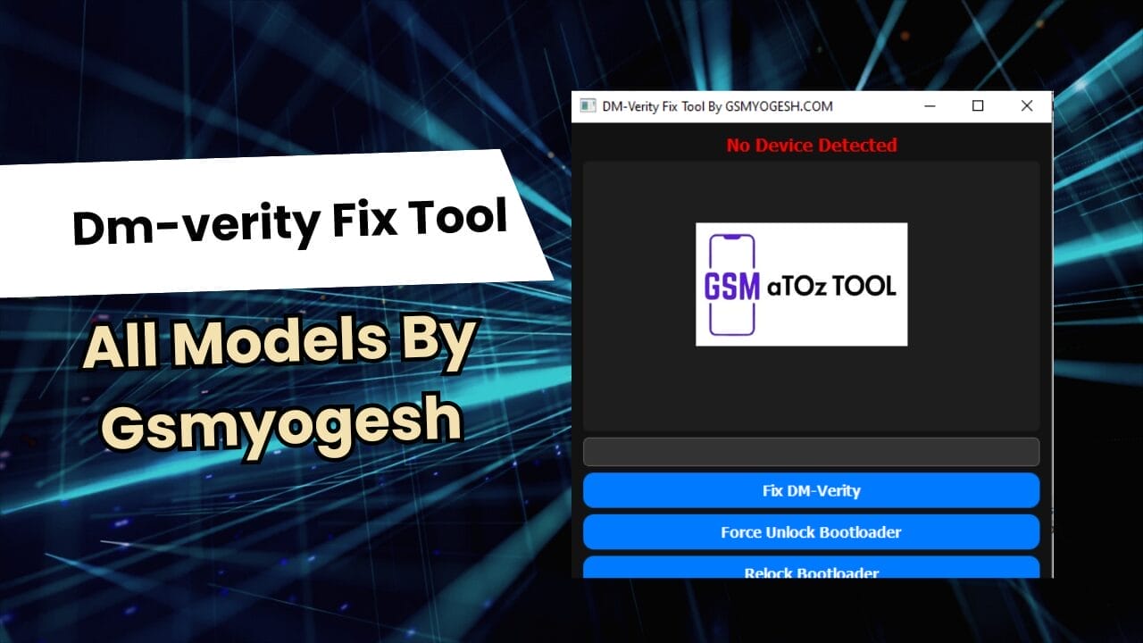 Dm-verity fix tool all models by gsmyogesh Dm-verity fix tool all models by gsmyogesh