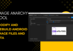 Image Anarchy Tool V2.0 Modify And Rebuild Android Image Files And Ota